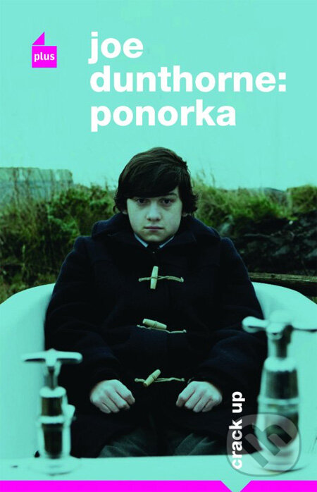 Kniha: Ponorka (Joe Dunthorne). Plus, 2013 Kniha: Ponorka (Joe Dunthorne). Plus, 2013