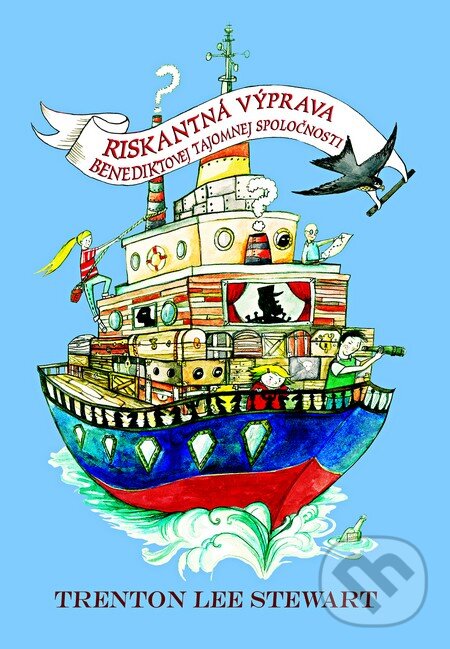 Kniha: Riskantná výprava Benediktovej tajomnej spoločnosti (Trenton Lee Stewart). Slovart, 2014 Kniha: Riskantná výprava Benediktovej tajomnej spoločnosti (Trenton Lee Stewart). Slovart, 2014