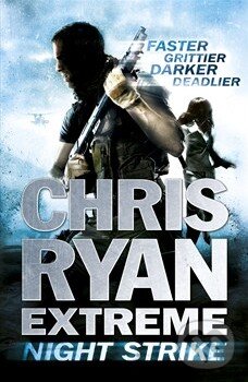 Kniha: Extreme: Night Strike (Chris Ryan). Hodder and Stoughton, 2013 Kniha: Extreme: Night Strike (Chris Ryan). Hodder and Stoughton, 2013