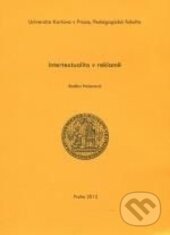 Kniha: Intertextualita v reklamě (Radka Holanová). Karolinum, 2013 Kniha: Intertextualita v reklamě (Radka Holanová). Karolinum, 2013