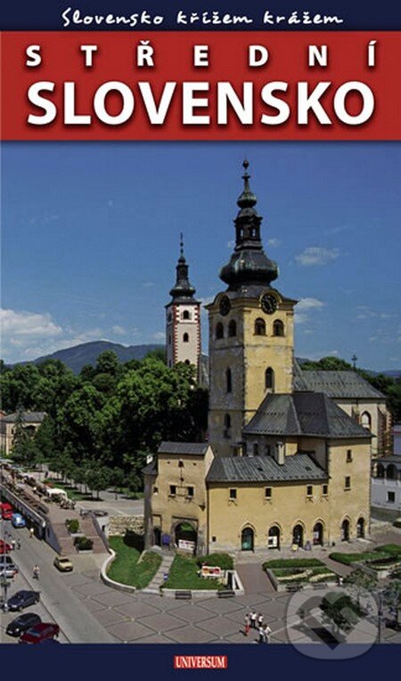 Kniha: Slovensko křížem krážem - Střední Slovensko (Petr David a Petr Ludvík). Universum, 2011 Kniha: Slovensko křížem krážem - Střední Slovensko (Petr David a Petr Ludvík). Universum, 2011