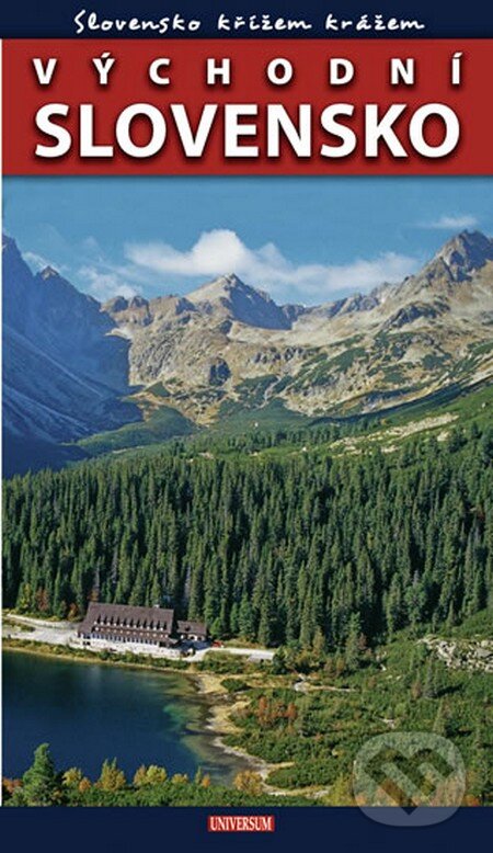 Kniha: Slovensko křížem krážem - Východní Slovensko (Petr David a Petr Ludvík). Universum, 2010 Kniha: Slovensko křížem krážem - Východní Slovensko (Petr David a Petr Ludvík). Universum, 2010