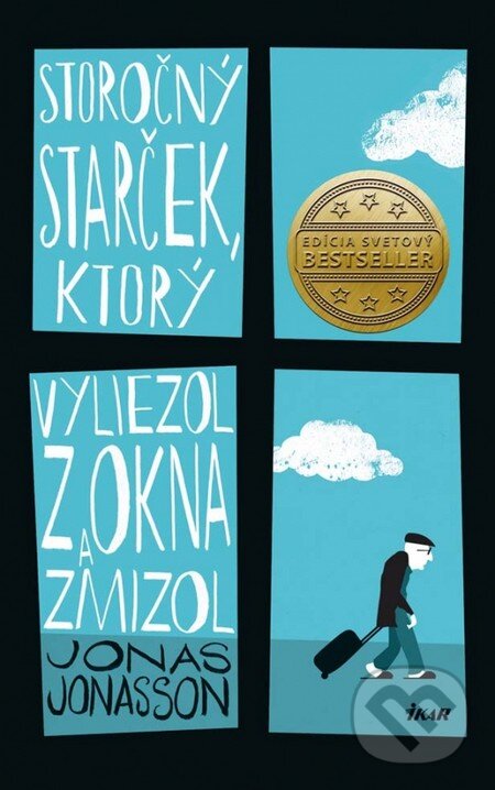 Kniha: Storočný starček, ktorý vyliezol z okna a zmizol (Jonas Jonasson). Ikar, 2013 Kniha: Storočný starček, ktorý vyliezol z okna a zmizol (Jonas Jonasson). Ikar, 2013