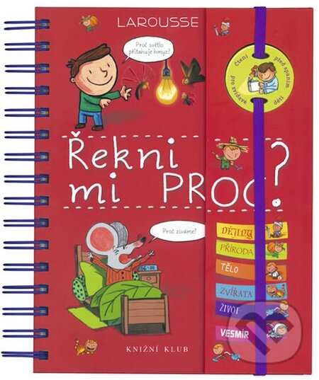 Kniha: Řekni mi proč (Knižní klub). Knižní klub, 2013 Kniha: Řekni mi proč (Knižní klub). Knižní klub, 2013