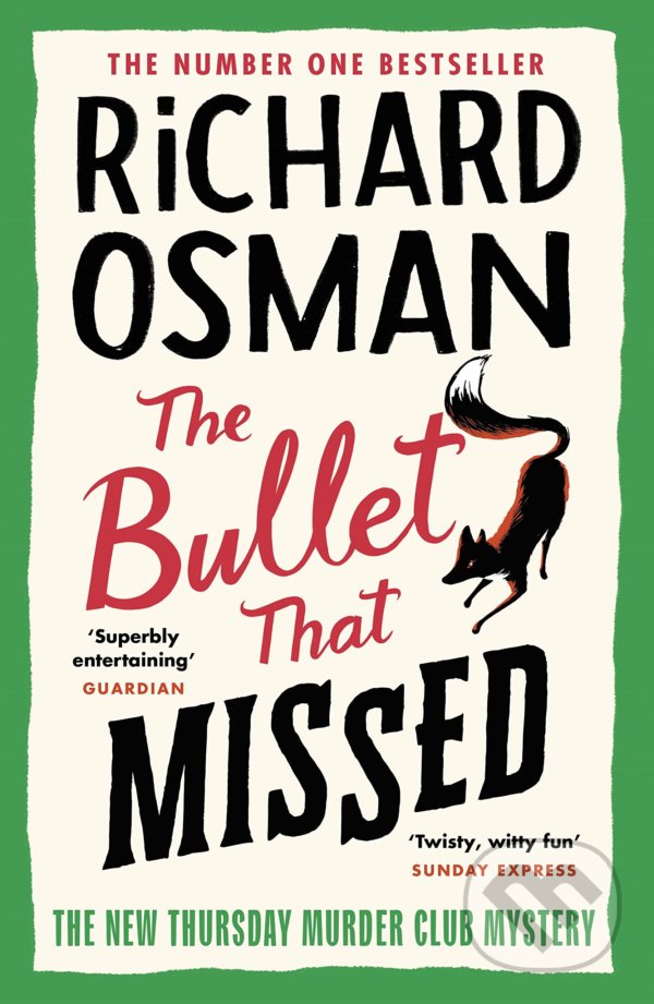 Kniha: The Bullet that Missed (Richard Osman). Viking, 2022 Kniha: The Bullet that Missed (Richard Osman). Viking, 2022