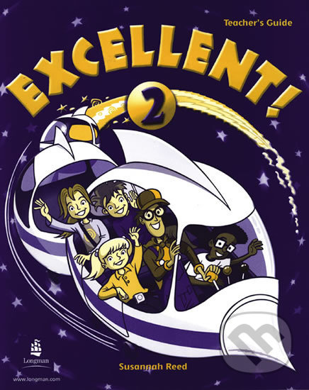 Kniha: Excellent 2: Teacher´s Guide (Susannah Reed). Pearson, 2003 Kniha: Excellent 2: Teacher´s Guide (Susannah Reed). Pearson, 2003