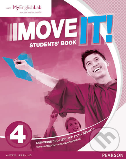 Kniha: Move It! 4: Students´ Book w/ MyEnglishLab Pack (Katherine Stannert). Pearson, 2015 Kniha: Move It! 4: Students´ Book w/ MyEnglishLab Pack (Katherine Stannert). Pearson, 2015