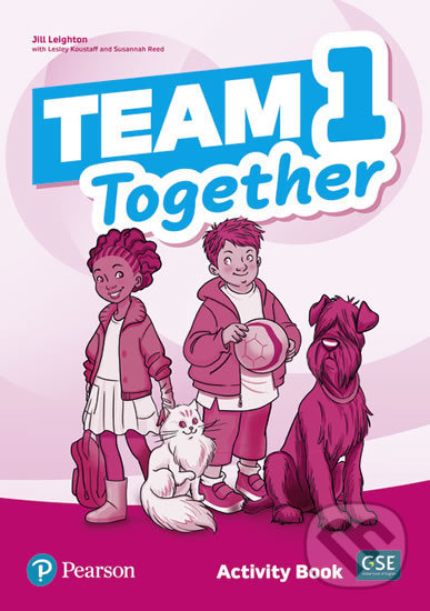Kniha: Team Together 1: Activity Book (Jill Leighton). Pearson, 2019 Kniha: Team Together 1: Activity Book (Jill Leighton). Pearson, 2019