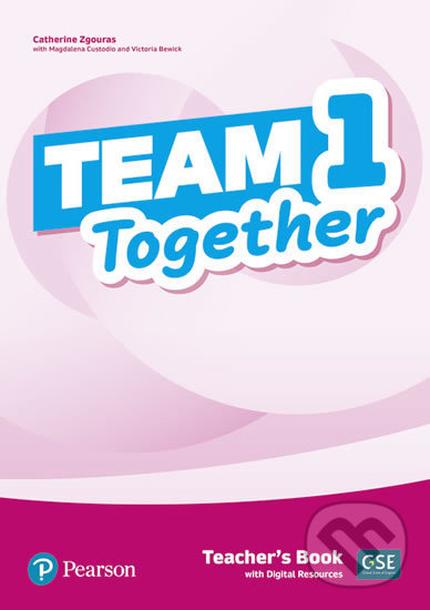 Kniha: Team Together 1: Teacher´s Book with Digital Resources Pack (Catherine Zgouras). Pearson, 2019 Kniha: Team Together 1: Teacher´s Book with Digital Resources Pack (Catherine Zgouras). Pearson, 2019