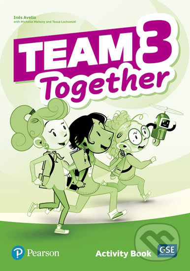 Kniha: Team Together 3: Activity Book (Tessa Lochowski). Pearson, 2019 Kniha: Team Together 3: Activity Book (Tessa Lochowski). Pearson, 2019