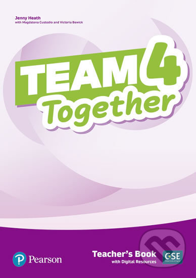 Kniha: Team Together 4: Teacher´s Book with Digital Resources Pack (Jennifer Heath). Pearson, 2019 Kniha: Team Together 4: Teacher´s Book with Digital Resources Pack (Jennifer Heath). Pearson, 2019