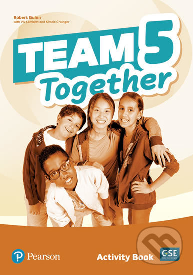 Kniha: Team Together 5: Activity Book (Viv Lambert). Pearson, 2019 Kniha: Team Together 5: Activity Book (Viv Lambert). Pearson, 2019
