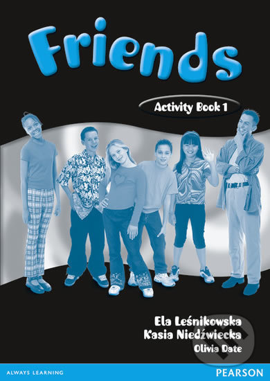 Kniha: Friends 1: Activity Book (Liz Kilbey). Pearson, 2002 Kniha: Friends 1: Activity Book (Liz Kilbey). Pearson, 2002