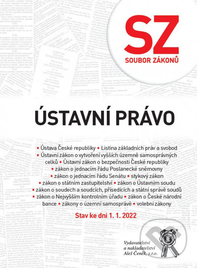 Kniha: Soubor zákonů. Ústavní právo (Autorský kolektiv). Aleš Čeněk, 2022 Kniha: Soubor zákonů. Ústavní právo (Autorský kolektiv). Aleš Čeněk, 2022