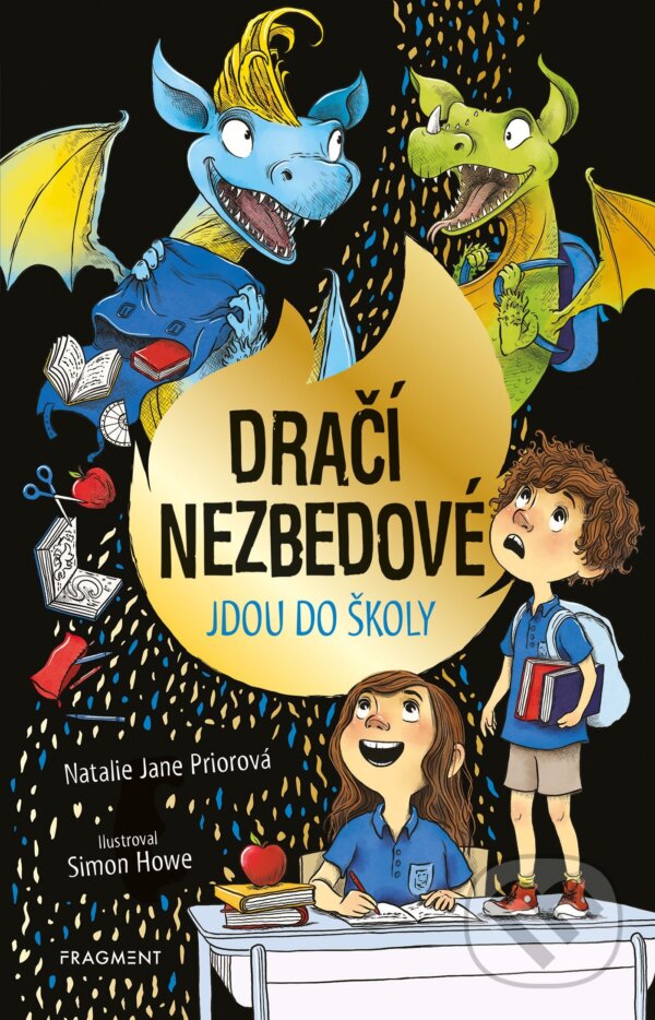 E-kniha: Dračí nezbedové jdou do školy (Natalie Jane Prior). Nakladatelství Fragment, 2022 E-kniha: Dračí nezbedové jdou do školy (Natalie Jane Prior). Nakladatelství Fragment, 2022
