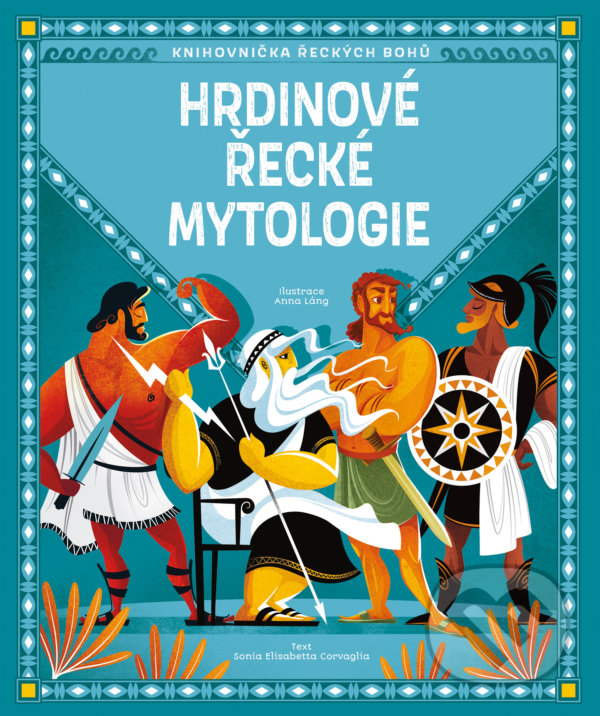 Kniha: Hrdinové řecké mytologie (Sonia Elisabetta Carvaglia). Drobek, 2022 Kniha: Hrdinové řecké mytologie (Sonia Elisabetta Carvaglia). Drobek, 2022