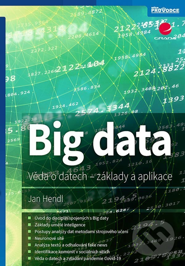 E-kniha: Big data (Jan Hendl). Grada, 2021 E-kniha: Big data (Jan Hendl). Grada, 2021