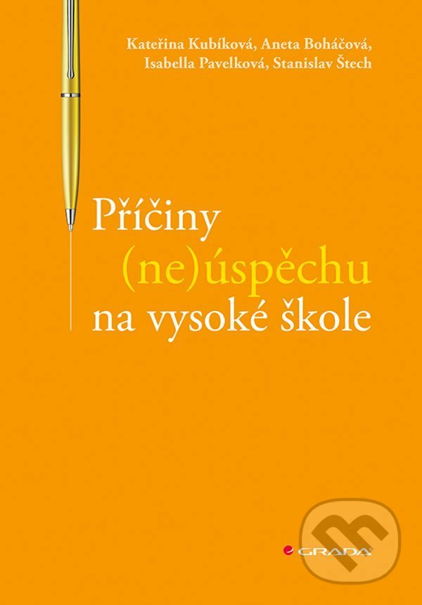 E-kniha: Příčiny (ne)úspěchu na vysoké škole (Kateřina Kubíková a kolektív). Grada, 2021 E-kniha: Příčiny (ne)úspěchu na vysoké škole (Kateřina Kubíková a kolektív). Grada, 2021