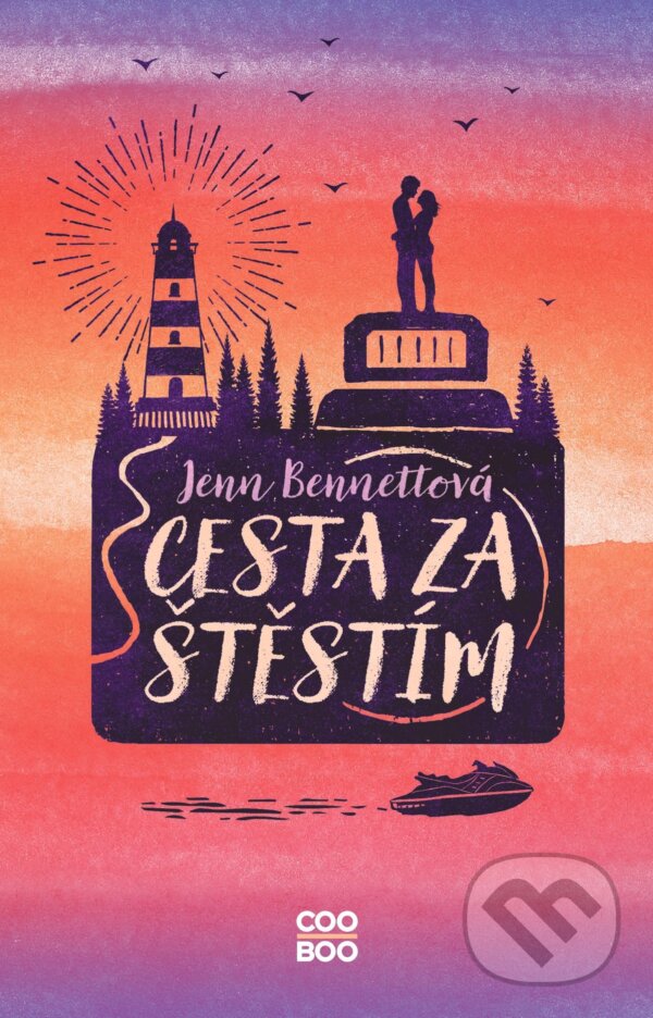 Kniha: Cesta za štěstím (Jenn Bennett). CooBoo CZ, 2022 Kniha: Cesta za štěstím (Jenn Bennett). CooBoo CZ, 2022