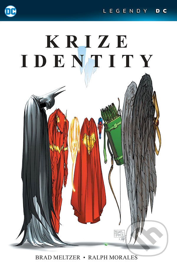 Kniha: Krize identity (Brad Meltzer a ilustroval Ralph Morales). Crew, 2022 Kniha: Krize identity (Brad Meltzer a ilustroval Ralph Morales). Crew, 2022