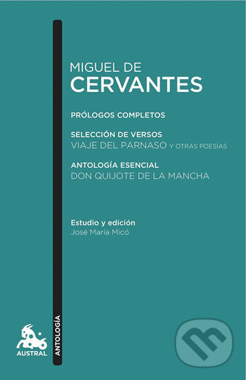 Kniha: Miguel de Cervantes: Antología (Miguel Cervantes de). Austral, 2016 Kniha: Miguel de Cervantes: Antología (Miguel Cervantes de). Austral, 2016
