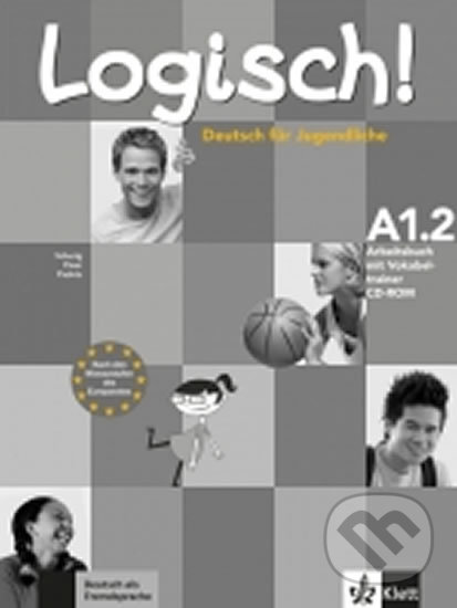 Kniha: Logisch! A1.2 – Arbeitsbuch + CD-Rom (Klett). Klett, 2017 Kniha: Logisch! A1.2 – Arbeitsbuch + CD-Rom (Klett). Klett, 2017