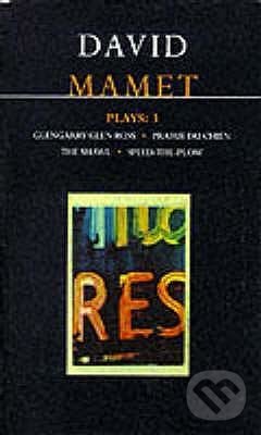 Kniha: Mamet Plays 3 (David Mamet). Bloomsbury, 1996 Kniha: Mamet Plays 3 (David Mamet). Bloomsbury, 1996