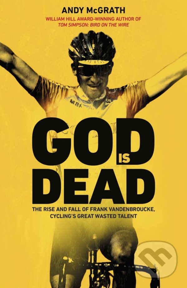 Kniha: God is Dead (Andy McGrath). Bantam Press, 2022 Kniha: God is Dead (Andy McGrath). Bantam Press, 2022