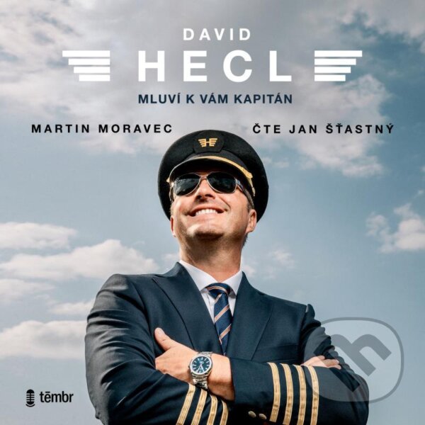 Audiokniha: David Hecl: Mluví k vám kapitán (David Hecl a Martin Moravec). Témbr, 2022 Audiokniha: David Hecl: Mluví k vám kapitán (David Hecl a Martin Moravec). Témbr, 2022