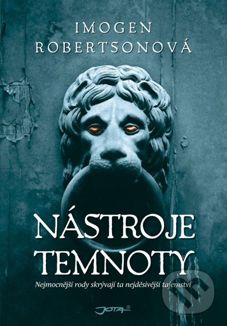 E-kniha: Nástroje temnoty (Imogen Robertsonová). Jota, 2012 E-kniha: Nástroje temnoty (Imogen Robertsonová). Jota, 2012