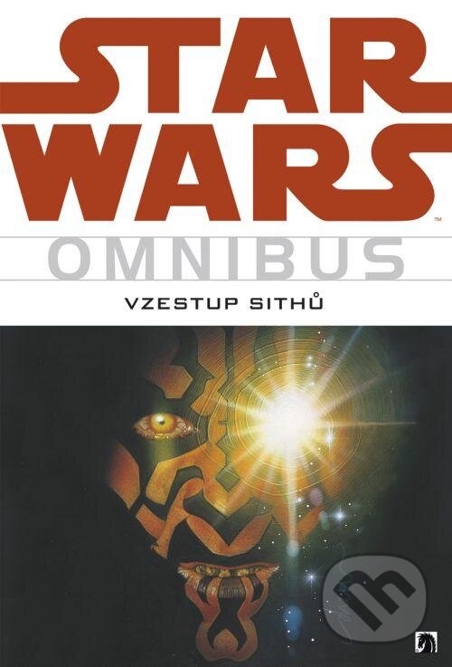 Kniha: Star Wars: Omnibus - Vzestup sithů (Lucas Marangon a Mike Kennedy). BB/art, 2013 Kniha: Star Wars: Omnibus - Vzestup sithů (Lucas Marangon a Mike Kennedy). BB/art, 2013
