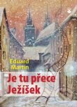 Kniha: Je tu přece Ježíšek (Eduard Martin). Karmelitánské nakladatelství, 2012 Kniha: Je tu přece Ježíšek (Eduard Martin). Karmelitánské nakladatelství, 2012