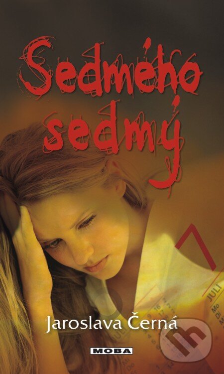 E-kniha: Sedmého sedmý (Jaroslava Černá). Moba, 2013 E-kniha: Sedmého sedmý (Jaroslava Černá). Moba, 2013