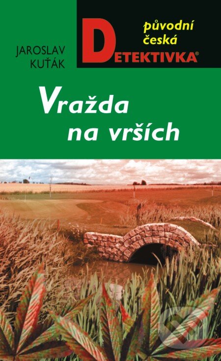 E-kniha: Vražda na vrších (Jaroslav Kuťák). Moba, 2013 E-kniha: Vražda na vrších (Jaroslav Kuťák). Moba, 2013