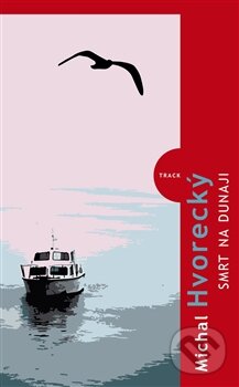 Kniha: Smrt na Dunaji (Michal Hvorecký). Kniha Zlín, 2013 Kniha: Smrt na Dunaji (Michal Hvorecký). Kniha Zlín, 2013