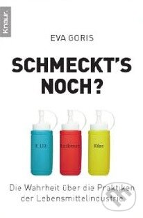 Kniha: Schmeckt's noch? (Eva Goris). Droemer/Knaur, 2010 Kniha: Schmeckt's noch? (Eva Goris). Droemer/Knaur, 2010
