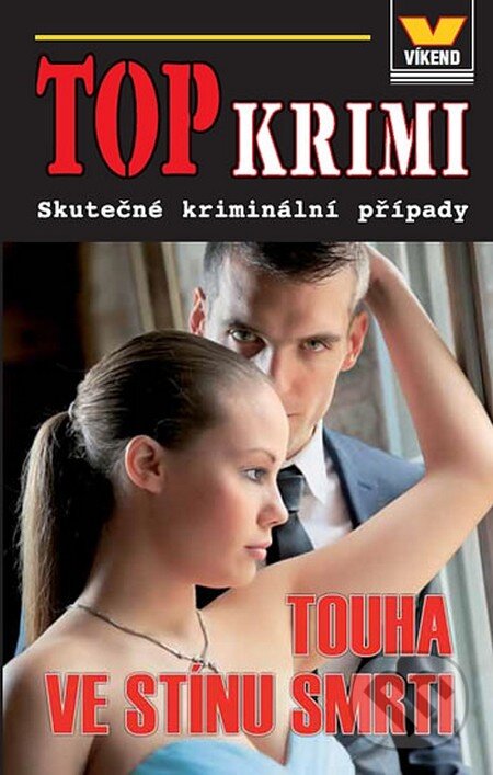 Kniha: Touha ve stínu smrti (Jan Vašek). Víkend, 2013 Kniha: Touha ve stínu smrti (Jan Vašek). Víkend, 2013