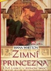 Kniha: Zimní princezna (Hana Whitton). Alpress, 2013 Kniha: Zimní princezna (Hana Whitton). Alpress, 2013