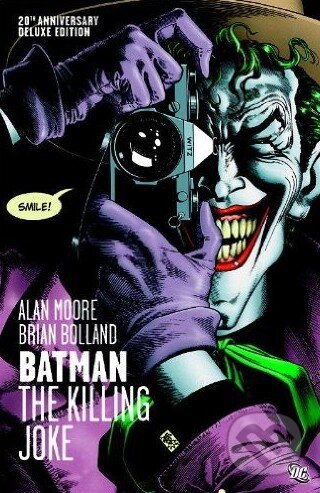 Kniha: Batman: The Killing Joke (Alan Moore a Brian Bolland). DC Comics, 2008 Kniha: Batman: The Killing Joke (Alan Moore a Brian Bolland). DC Comics, 2008