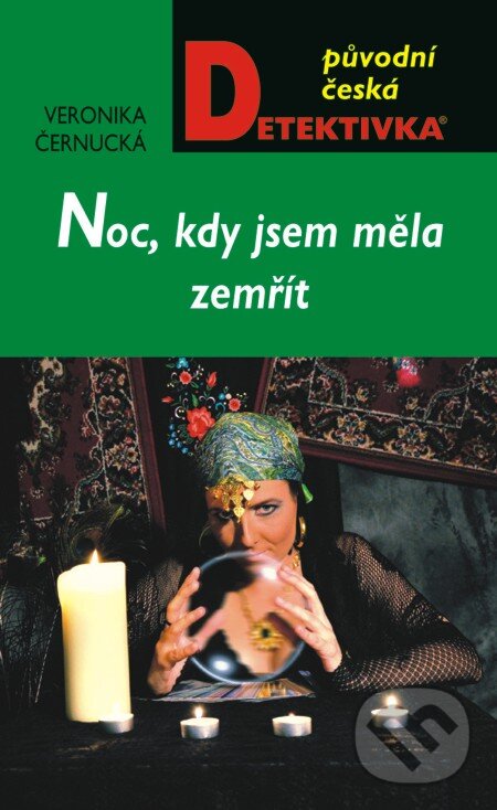 E-kniha: Noc kdy jsem měla zemřít (Veronika Černucká). Moba, 2013 E-kniha: Noc kdy jsem měla zemřít (Veronika Černucká). Moba, 2013