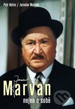 Kniha: Jaroslav Marvan nejen o sobě (Jaroslav Marvan a Petr Hořec). Malý princ, 2013 Kniha: Jaroslav Marvan nejen o sobě (Jaroslav Marvan a Petr Hořec). Malý princ, 2013