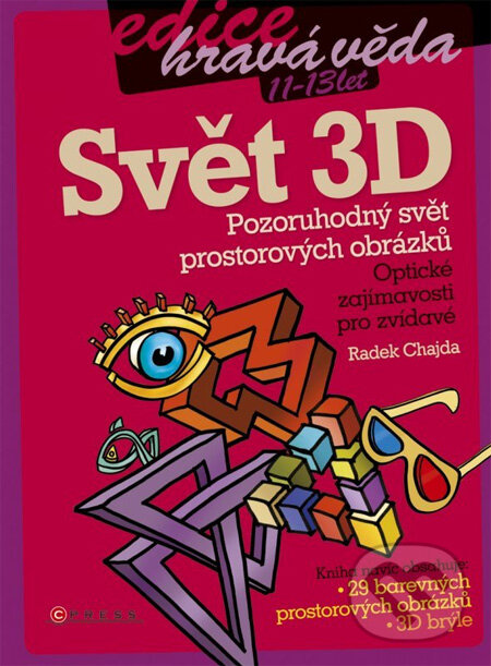 Kniha: Svět 3D (Radek Chajda). Edika, 2013 Kniha: Svět 3D (Radek Chajda). Edika, 2013