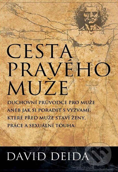 E-kniha: Cesta pravého muže (David Deida). Synergie, 2012 E-kniha: Cesta pravého muže (David Deida). Synergie, 2012