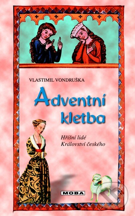 E-kniha: Adventní kletba (Vlastimil Vondruška). Moba, 2013 E-kniha: Adventní kletba (Vlastimil Vondruška). Moba, 2013