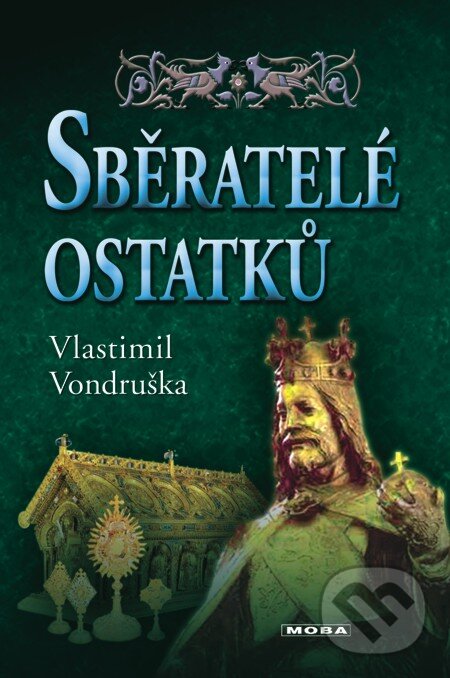E-kniha: Sběratelé ostatků (Vlastimil Vondruška). Moba, 2013 E-kniha: Sběratelé ostatků (Vlastimil Vondruška). Moba, 2013