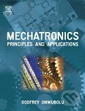 Kniha: Mechatronics (Godfrey Onwubolu). Butterworth-Heinemann, 2005 Kniha: Mechatronics (Godfrey Onwubolu). Butterworth-Heinemann, 2005
