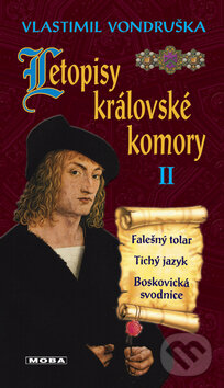 Kniha: Letopisy královské komory II (Vlastimil Vondruška). Moba, 2013 Kniha: Letopisy královské komory II (Vlastimil Vondruška). Moba, 2013