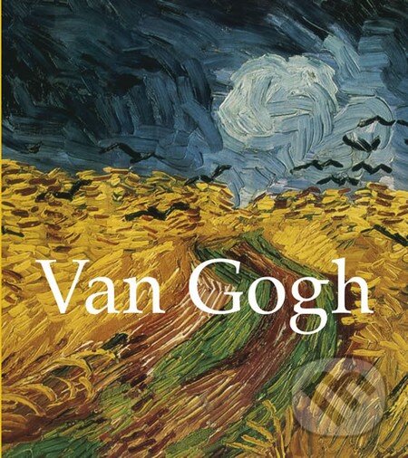 Kniha: Van Gogh (Knižní klub). Knižní klub, 2013 Kniha: Van Gogh (Knižní klub). Knižní klub, 2013