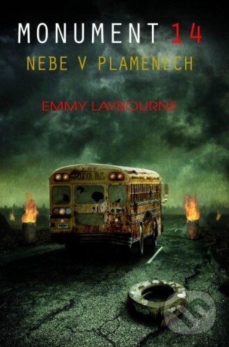 Kniha: Monument 14: Nebe v plamenech (Emmy Laybourne). Baronet, 2013 Kniha: Monument 14: Nebe v plamenech (Emmy Laybourne). Baronet, 2013