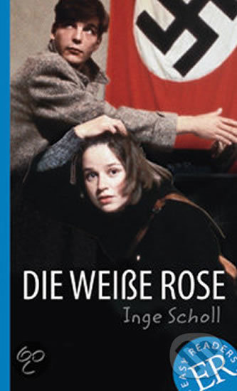Kniha: Die weiße Rose (Klett). Klett, 2017 Kniha: Die weiße Rose (Klett). Klett, 2017